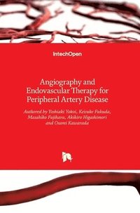 bokomslag Angiography and Endovascular Therapy for Peripheral Artery Disease
