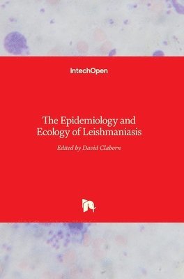 bokomslag The Epidemiology and Ecology of Leishmaniasis
