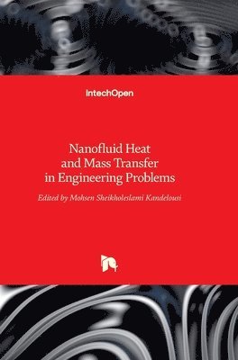 Nanofluid Heat and Mass Transfer in Engineering Problems 1