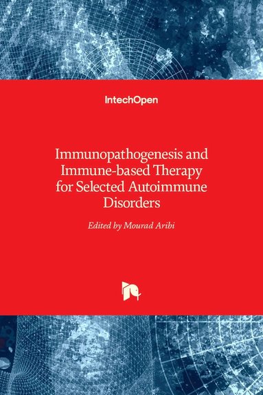 bokomslag Immunopathogenesis and Immune-based Therapy for Selected Autoimmune Disorders