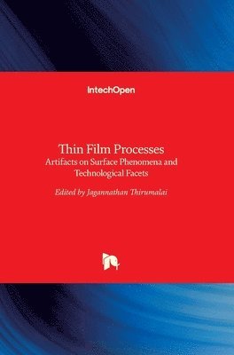 Jagannathan Thirumalai - Thin Film Processes, Inbunden