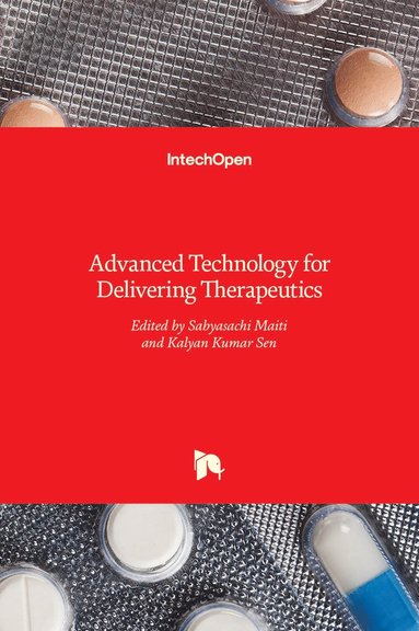Sabyasachi Maiti, Kalyan Kumar Sen - Advanced Technology for Delivering Therapeutics, Inbunden