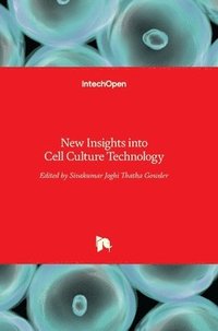 bokomslag New Insights into Cell Culture Technology