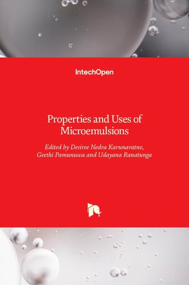 Desiree Nedra Karunaratne, Geethi Pamunuwa, Udayana Ranatunga - Properties and Uses of Microemulsions, Inbunden