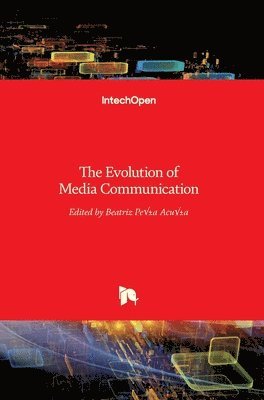 bokomslag The Evolution of Media Communication