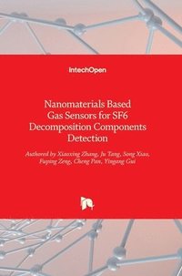 bokomslag Nanomaterials Based Gas Sensors for SF6 Decomposition Components Detection