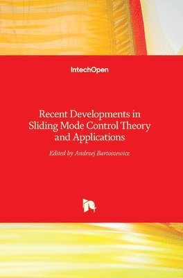 Recent Developments in Sliding Mode Control 1