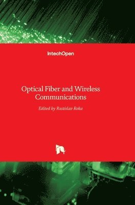 Optical Fiber and Wireless Communications 1