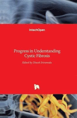 Progress in Understanding Cystic Fibrosis 1