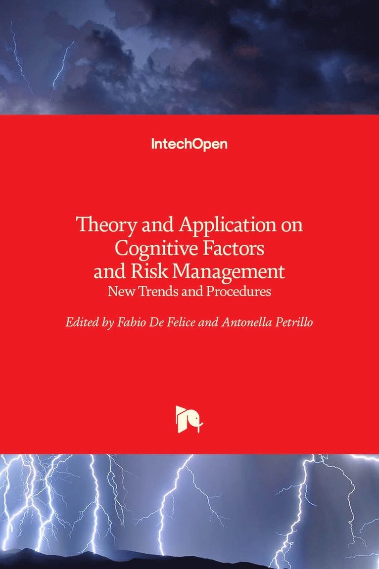 Fabio De Felice, Antonella Petrillo, Fabio de Felice, Fabio De Felice - Theory and Application on Cognitive Factors and Risk Management, Inbunden