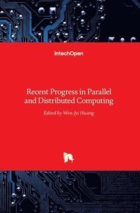 bokomslag Recent Progress in Parallel and Distributed Computing