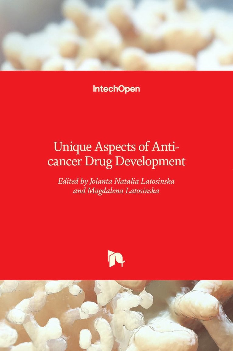 Unique Aspects of Anti-cancer Drug Development 1
