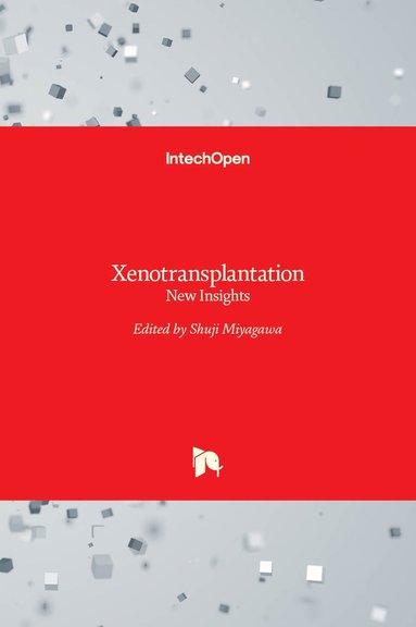 Shuji Miyagawa - Xenotransplantation, Inbunden