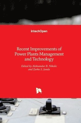 Recent Improvements of Power Plants Management and Technology 1