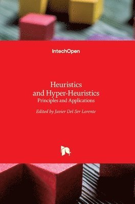 bokomslag Heuristics and Hyper-Heuristics