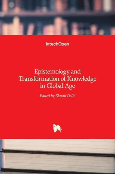 bokomslag Epistemology and Transformation of Knowledge in Global Age