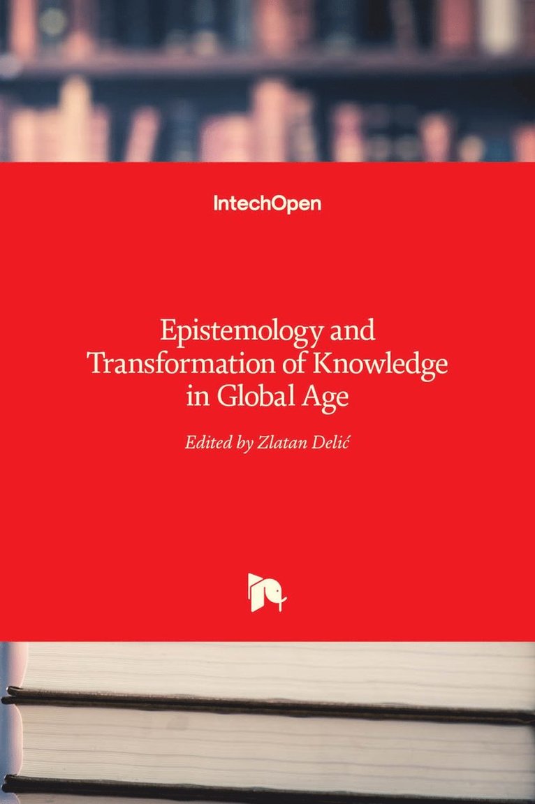 Epistemology and Transformation of Knowledge in Global Age 1