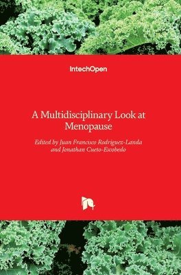 Juan Francisco Rodriguez-Landa, Jonathan Cueto-Escobedo, Juan Francisco Rodríguez-Landa - Menopause, Inbunden