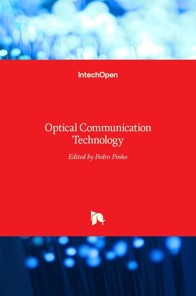 Pedro Pinho - Optical Communication Technology, Inbunden
