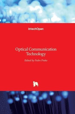 Pedro Pinho - Optical Communication Technology, Inbunden