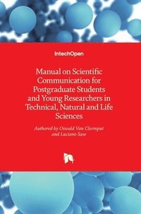 bokomslag Manual on Scientific Communication for Postgraduate Students and Young Researchers in Technical, Natural and Life Sciences