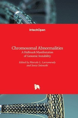 Marcelo L. Larramendy, Sonia Soloneski, Marcelo Larramendy - Chromosomal Abnormalities, Inbunden