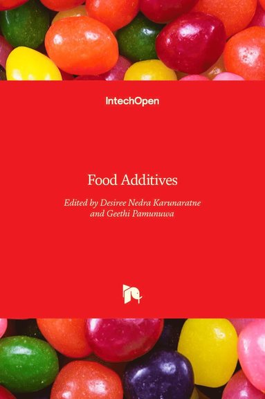 Desiree Nedra Karunaratne, Geethi Pamunuwa - Food Additives, Inbunden