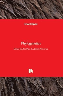 Ibrokhim Y. Abdurakhmonov - Phylogenetics, Inbunden