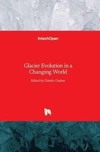 bokomslag Glacier Evolution in a Changing World