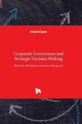 Corporate Governance and Strategic Decision Making 1