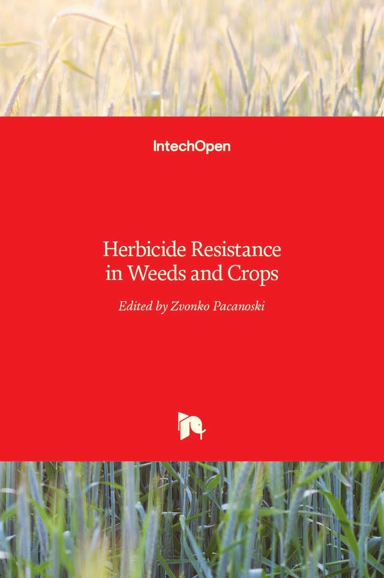 Herbicide Resistance in Weeds and Crops 1