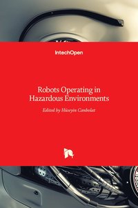 bokomslag Robots Operating in Hazardous Environments