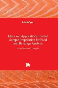 bokomslag Ideas and Applications Toward Sample Preparation for Food and Beverage Analysis
