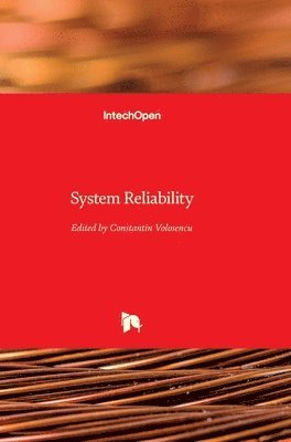 Constantin Volosencu - System Reliability, Inbunden