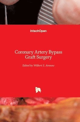 Wilbert S. Aronow - Coronary Artery Bypass Graft Surgery, Inbunden