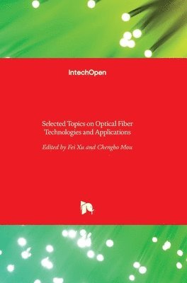 Selected Topics on Optical Fiber Technologies and Applications 1