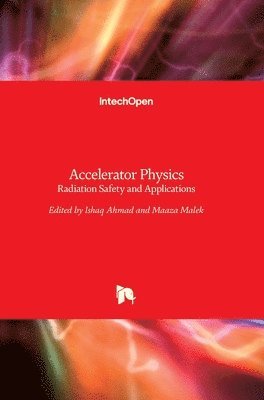 Ishaq Ahmad, Maaza Malek, Malek Maaza - Accelerator Physics, Inbunden