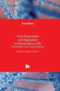 bokomslag Gene Expression and Regulation in Mammalian Cells