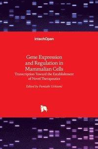 bokomslag Gene Expression and Regulation in Mammalian Cells