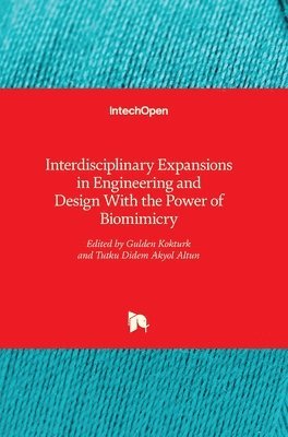 Interdisciplinary Expansions in Engineering and Design With the Power of Biomimicry 1