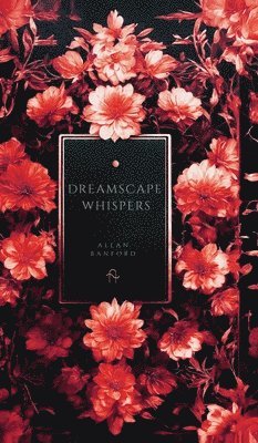 Allan Banford - Dreamscape Whispers, Inbunden