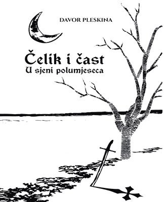 &#268;elik i &#269;ast - U sjeni polumjeseca 1