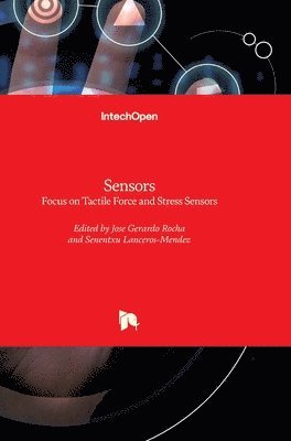 bokomslag Sensors: Focus on Tactile Force and Stress Sensors