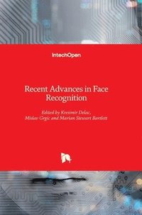 bokomslag Recent Advances In Face Recognition