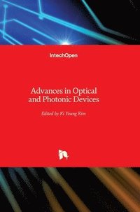 bokomslag Advances In Optical And Photonic Devices