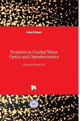bokomslag Frontiers in Guided Wave Optics and Optoelectronics
