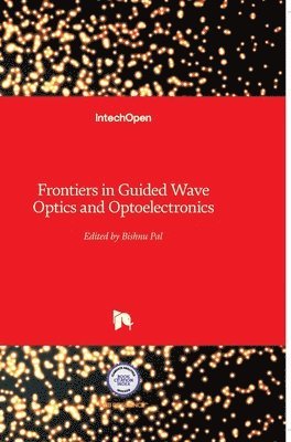 bokomslag Frontiers In Guided Wave Optics And Optoelectronics