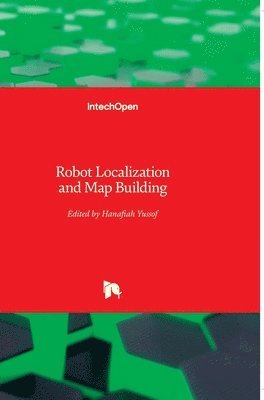 bokomslag Robot Localization And Map Building