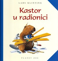 bokomslag Castors snickrar (Kroatiska)