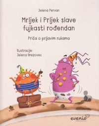 bokomslag Mrljek i Prljek slave fujkasti rodendan